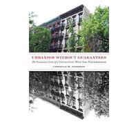 Christian M. Anderson Urbanism Without Guarantees (Tascabile)