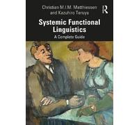 Christian M.I.M. Matthiessen Kazuhiro Te Systemic Functional Linguis (Tascabile)