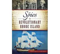 Christian M. Mcburney Spies in Revolutionary Rhode Island (Tascabile)