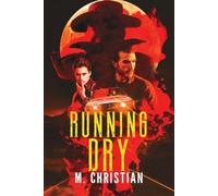 Christian, M. Running Dry Book NUOVO