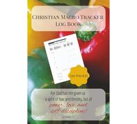 Christian Macro Tracker Log Book: Daily Food Journal To Help Count Your Protein, Carbs, and Fats | Record to Achieve Weight Loss