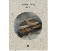 Christian Marclay Fire & Water (Tascabile)