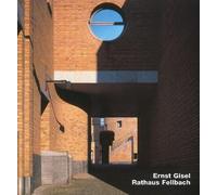 Christian Marquart Ernst Gisel- Rathaus Fellbach (Copertina rigida) OPUS