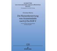 Christian Marti Die Nutzenbewertung von Arzneimitteln nach § (Copertina rigida)