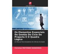 Christian Maton Os Elementos Essenciais Da Gestão Do Ciclo Do Projec (Tascabile)