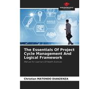 Christian Maton The Essentials Of Project Cycle Management And Logic (Tascabile)