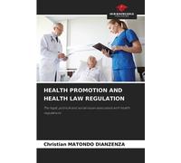 Christian Matondo Dianzenz Health Promotion and Health Law Regulatio (Tascabile)