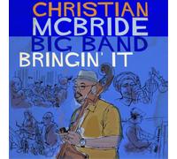 Christian McBride Big Band Bringin' It (CD) Album