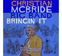 Christian McBride Big Band Bringin' It (CD) Album
