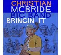 Christian McBride Big Band Bringin' It (Vinyl LP) 12" Album