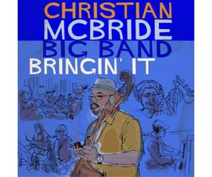Christian McBride Big Band Bringin' It (Vinyl LP) 12" Album