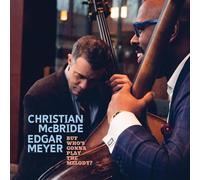 Christian McBride & Edgar Meyer But Who's Gonna Play the Melody? (CD) Album