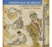 Christian McBride & Inside Straight Kind of Brown (CD) Album