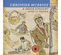 Christian McBride & Inside Straight Kind of Brown (Vinyl LP) 12" Album