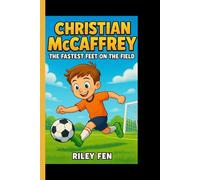 CHRISTIAN MCCAFFREY: The Fastest Feet on the Field