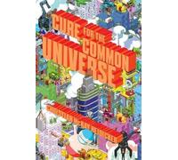 Christian Mckay Heidicker Cure for the Common Universe (Copertina rigida)