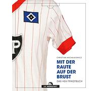 Christian Michalkiew Mit der Raute auf der Brust: Das HSV-Tri (Copertina rigida)