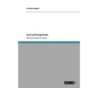 Christian Mogler Guilt and Forgiveness (Tascabile)