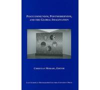 Christian Moraru A Postcommunism, Postmodernism, and the Glo (Copertina rigida)