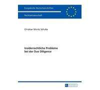 Christian Moritz Schu Insiderrechtliche Probleme Bei Der Due Dilige (Tascabile)