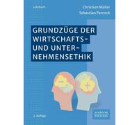 Christian Müller Grundzüge der Wirtschafts- und Unternehmensethik (Tascabile)