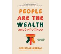 Christian Mungai People Are the Wealth (Copertina rigida)