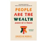 Christian Mungai People Are the Wealth (Copertina rigida)