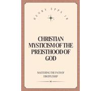 Christian Mysticism of the Priesthood of God