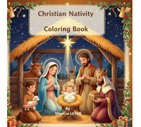 Christian nativity coloring book: The Christmas advent calendars for kids: 24 Days of Bible Stories for Kids Ages 4-8 | vintage christmas coloring with Scripture Verses