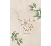 Christian Notebook for Women, Faith & Reflection Journal Psalm 46:5 God is within me; I will not Fall Notebook 6.14x9.21