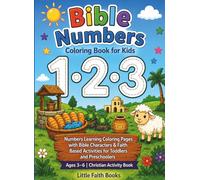 Christian Numbers Coloring Book for Kids Ages 3-6: Learn Numbers 1-20 with Bible-Based Fun, Counting Practice, and Simple Faith Lessons for Toddlers and Preschoolers