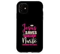 Christian Nurse Gesù salva sono solo un'infermiera che presta la mia mano Custodia per iPhone 11
