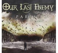 Our Last Enemy - Pariah