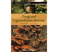 Christian P. Kubicek Fungi and Lignocellulosic Biomass (Copertina rigida)