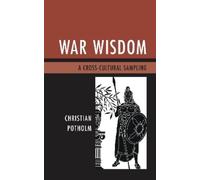 Christian P. Potholm War Wisdom (Copertina rigida)