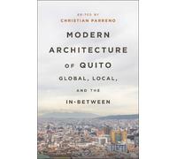 Christian Parreno Modern Architecture of Quito (Copertina rigida)