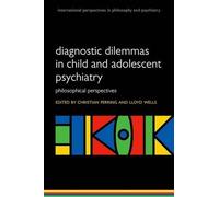 Christian Perri Diagnostic Dilemmas in Child and Adolescent Psychiat (Tascabile)