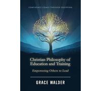 Christian Philosophy of Education and Training: Empowering Others to Lead