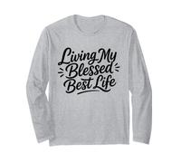 Christian Positive Inspiration Living My Blessed Best Life Maglia a Manica