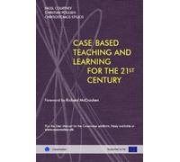 Christian Pouls Cased-Based Teaching and Learning for the 21st Centu (Tascabile)