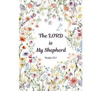 CHRISTIAN PRAYER LINE JOURNAL: THE LORD is My Shepherd: 120 Pages. WIDE-RULED.