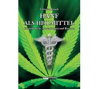 Christian Rätsch Rudolf Hanf als Heilmittel: Ethnomedizin, An (Copertina rigida)