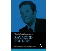 Christian Robitaille The Anthem Companion to Raymond Boudon (Copertina rigida)