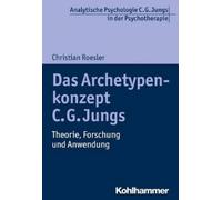 Christian Roesler Das Archetypenkonzept C. G. Jungs (Tascabile)
