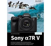 Christian S&aum Sony A7R V: Das umfangreiche Praxisbuch zu Ih (Copertina rigida)