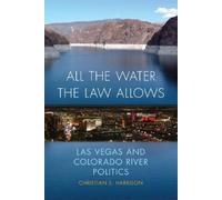 Christian S. Harrison All the Water the Law Allows (Tascabile)
