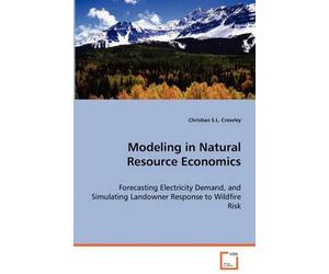 Christian S L Crowley Modeling in Natural Resource Economics (Tascabile)