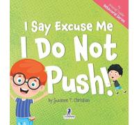 Christian S T I Say Excuse Me. I Do Not Push (Copertina rigida)