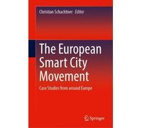 Christian Schachtner The European Smart City Movement (Copertina rigida)