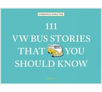 Christian Schlüter 111 VW Bus Stories That You Should Know (Copertina rigida)